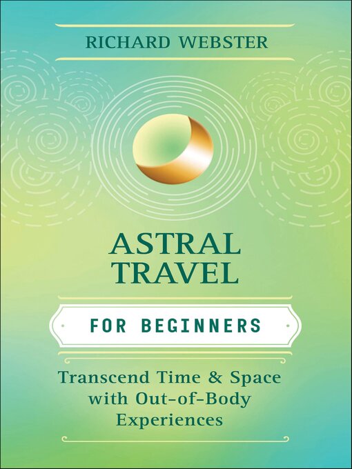 Title details for Astral Travel For Beginners by Richard Webster - Available
